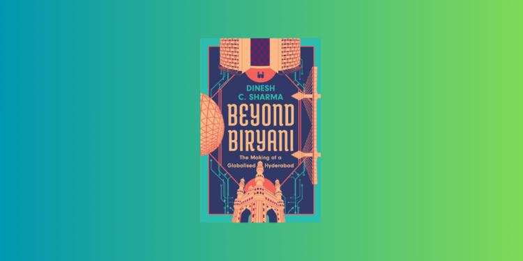 Beyond Biryani by Dinesh C. Sharma